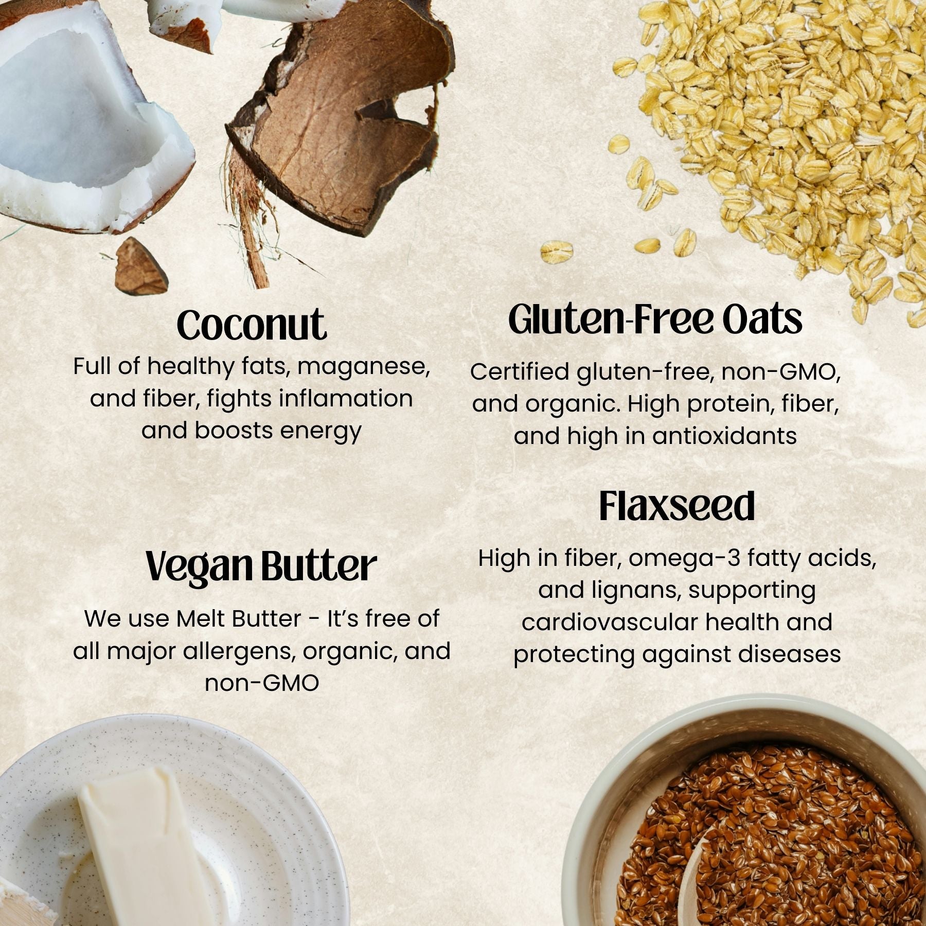 Coconut, gluten-free oats, vegan butter, and flaxseed with nutritional information on a beige background